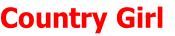 Country Girl
